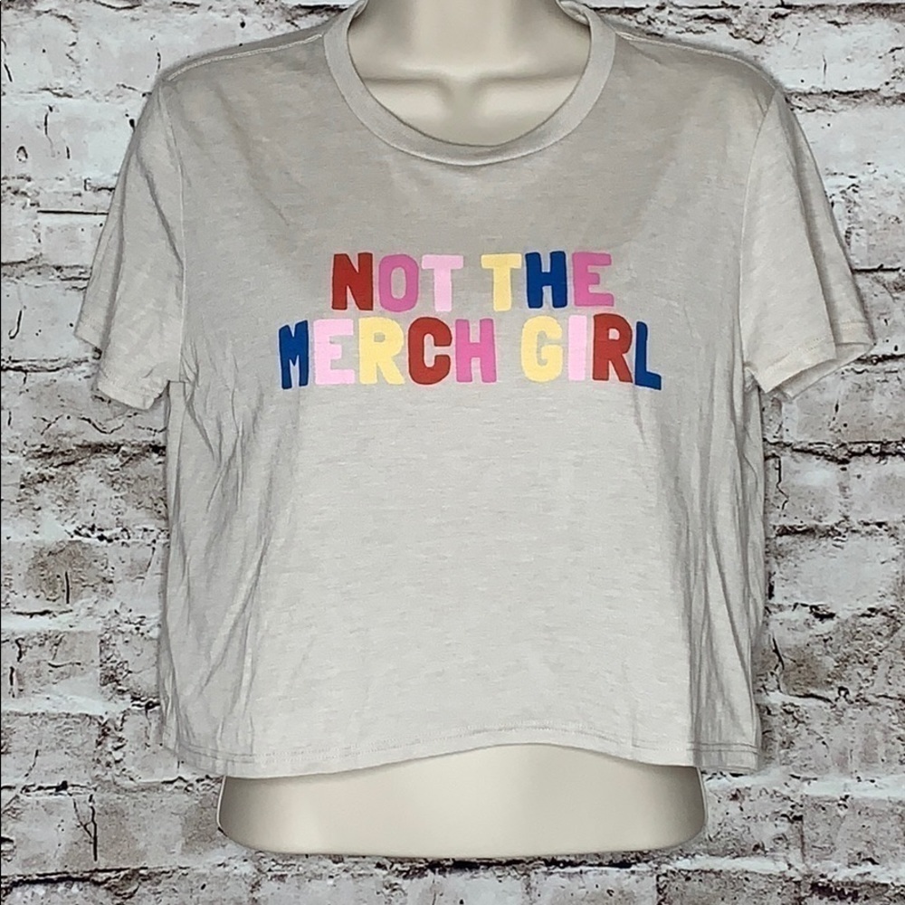 Not The Merch Girl crop top NWT
